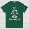 Keep Calm and Take Damage Unisex 100% Cotton Summer Casual Cool Loose T-Shirt