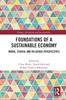 Книга Foundations of a Sustainable Economy : Moral, Ethical and Religious Perspectives