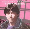 Пластинка 7 дюймов JACKSON BROWNE For America EKR35 Asylum Records 1986 UK Rock Б/у