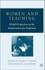 Книга Women and Teaching : Global Perspectives On the Feminization of a Profession