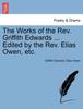 Книга The Works of the REV. Griffith Edwards ... Edited by the REV. Elias Owen, Etc.