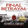 Final Betrayal by Patricia Gibney Paperback Book 9780751578713