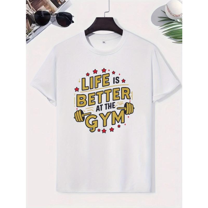 Европейский размер LIFE IS BETTER AT THE GYM Принт для тренировок, Мужская повседневная футболка с круглым вырезом и коротким рукавом, Универсальная удобная футболка для улицы на лето