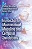 The Introduction To Mathematical Modeling and Computer Simulations Book