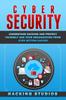 The Cyber Security Understand Hacking And Protect Yourself And Your Organization Fr by Hacking Studios - Paperback Book