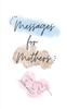The Messages for Mothers Book
