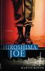 Книга Hiroshima Joe A Novel by Martin Booth - Paperback