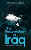 Книга The Resurrection of Iraq : The Cradle of Civilization