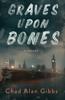 Книга Graves Upon Bones