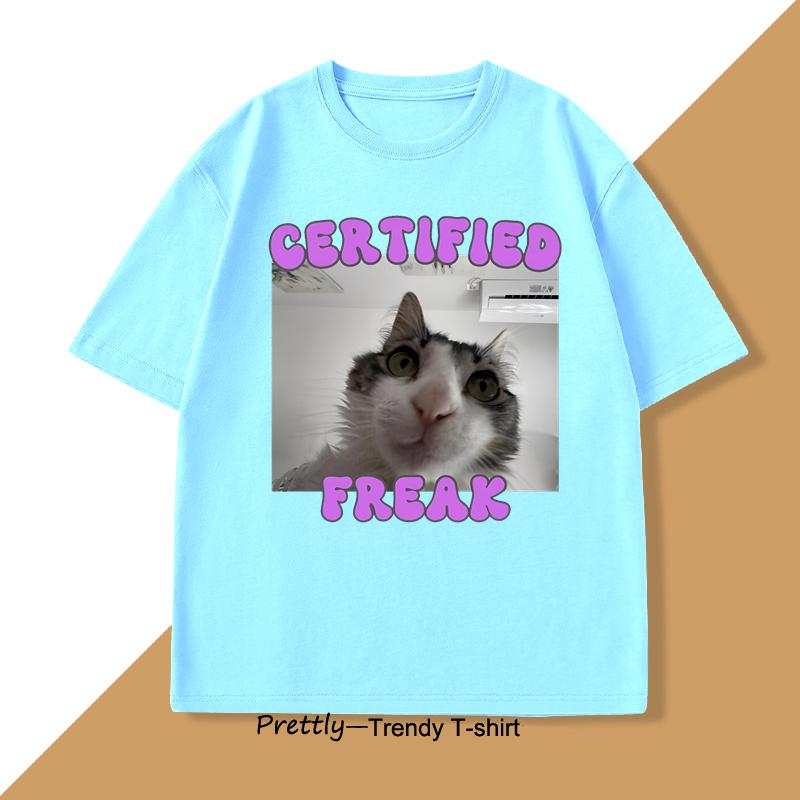 Certified Freak Cat Meme TShirt Men Women Funny Pet Graphic Tee Kitty Humor T Shirt Unisex Cotton Tee Cat Lover Tshirt Clothes
