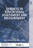 The Fairness In Educational Assessment and Measurement Book