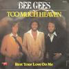 7-дюймовая пластинка BEE GEES  Too Much Heaven  Rest Your Love On 2090331 RSO 1978 UK Поп Б/у