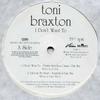 12inch Record TONI BRAXTON - I Don't Want To TONI3 LaFace Records 1997 Europe Dance & Electronica Used