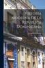 Книга Historia Moderna De La Republica Dominicana
