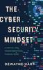 Книга The Cybersecurity Mindset : A Virtual and Transformational Thinking Mode