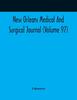 Книга New Orleans Medical And Surgical Journal Volume 97 by UNKNOWN - Paperback