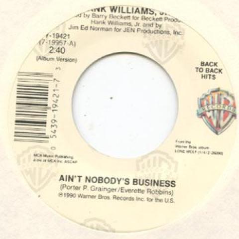 7-дюймовая пластинка ХЭНК УИЛЬЯМС МЛАДШИЙ - Ain't Nobody's Business / Good Frie 719421 Warner Bros 1990 США Фолк