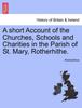 Книга A Short Account of the Churches, Schools and Charities In the Parish of St. Mary, Rotherhithe.