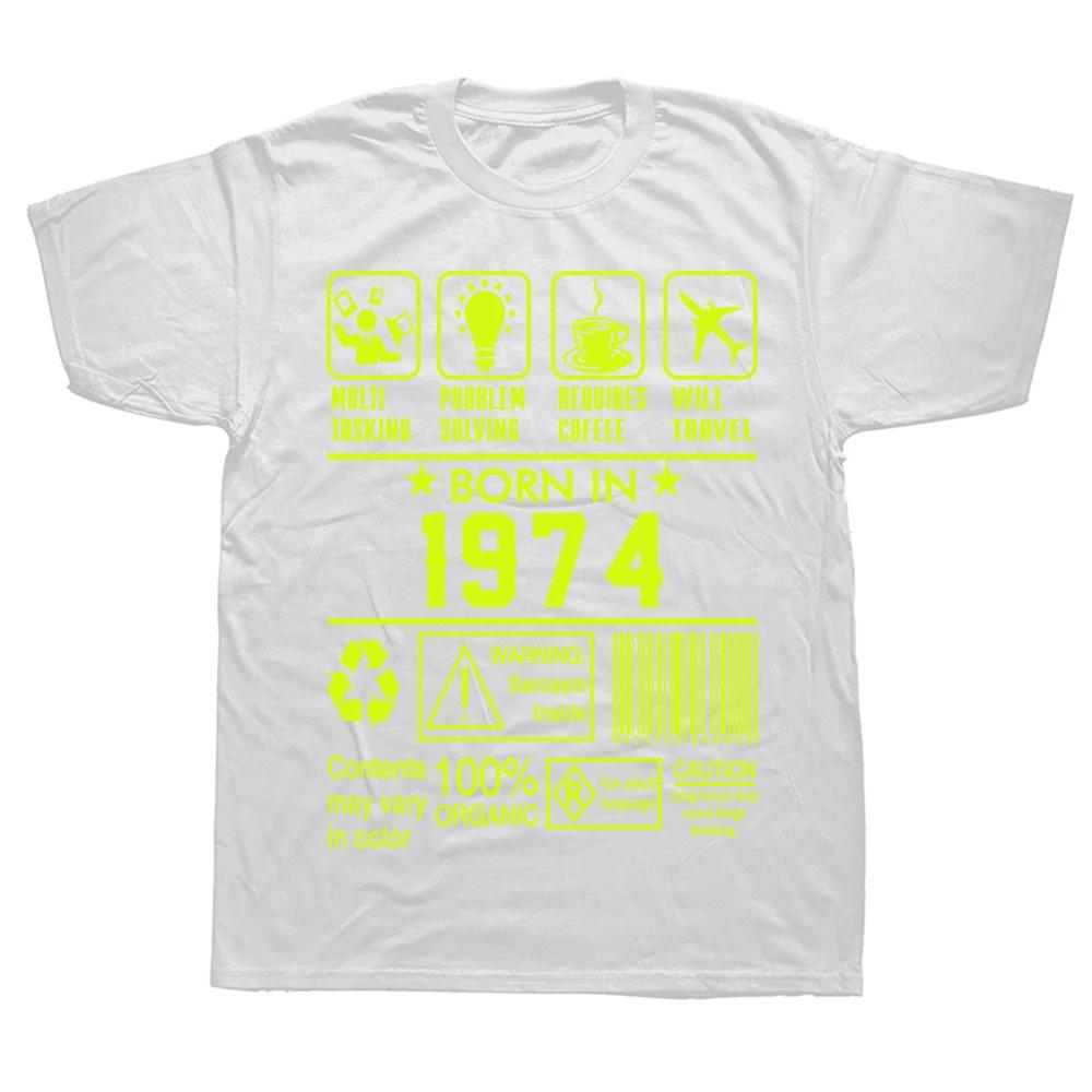 Novelty Awesome Born In 1974 1976 Graphic Streetwear Short Sleeve Birthday Gifts Summer Style Tshirt Unisexs Clothing