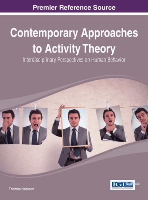 The Contemporary Approaches To Activity Theory : Interdisciplinary Perspectives On Human Behavior Book