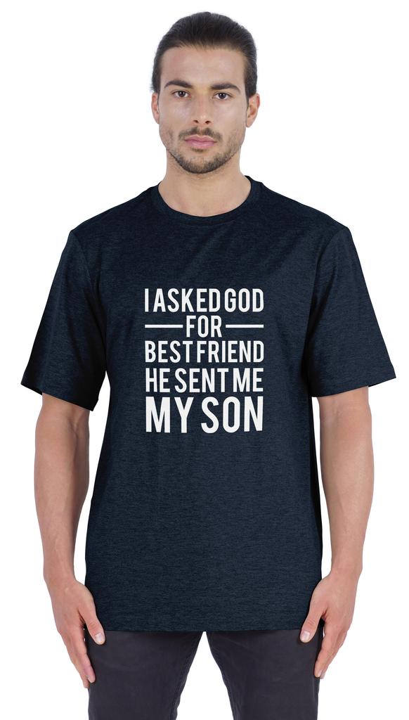 Inkmeso Men  S Graphic Printed   I Asked God For Best Friend He Sent Me My Son   Tshirt Crew Neck Tee For Father Son