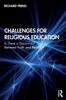 Книга Challenges for Religious Education : Is There a Disconnect Between Faith and Reason?