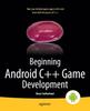 The Beginning Android C++ Game Development Book