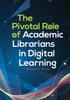 Книга The Pivotal Role of Academic Librarians In Digital Learning