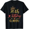 76th Birthday Queen 76 Years Old Woman B-day Themed T-Shirt