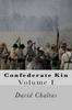 The Confederate Kin : Volume I : 1 Book