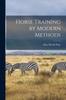 Книга Horse Training by Modern Methods