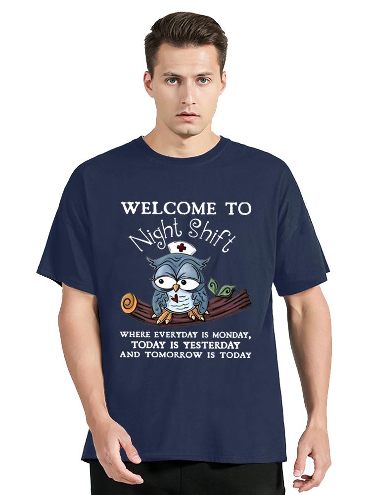 Owl Welcome To Night Shift Print Tshirts For Unisex Summer Lovely Tshirt Short Sleeve Casual Tshirts Ladies Novelty Tops Clothes