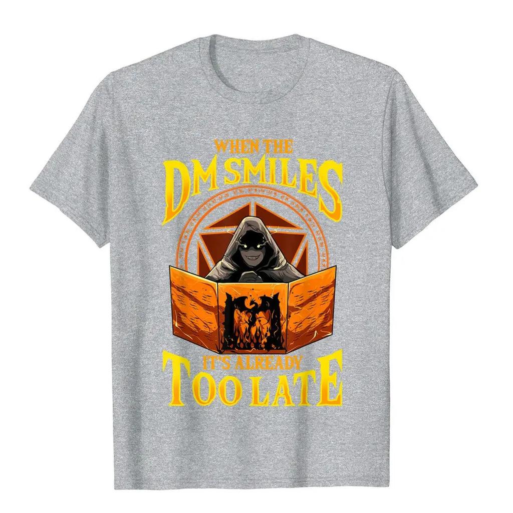 When The DM Smiles It's Already Too Late RPG Tabletop Gaming T-Shirt Street Men T Shirts On Sale Cotton Tops Tees Slim Fit
