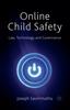Книга Online Child Safety : Law, Technology and Governance