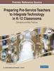 Книга Preparing Pre-Service Teachers To Integrate Technology In K-12 Classrooms : Standards and Best Practices