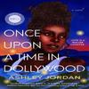 Once Upon a Time In Dollywood by Ashley Jordan Paperback Book 9780593819128