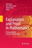 The Explanation and Proof In Mathematics : Philosophical and Educational Perspectives Book