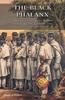 Книга The Black Phalanx : A History of the Negro Soldiers of the United States In the Wars of 1775-1812 & 1861-1865
