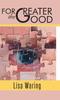 Книга For the Greater Good