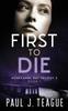 The First To Die Book