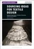 Книга Sourcing Ideas for Textile Design : Researching Colour, Surface, Structure, Texture and Pattern