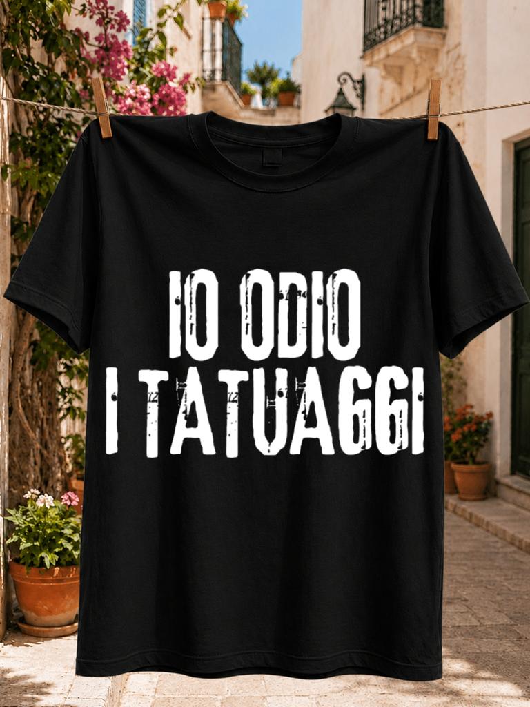 Io Odio I Tatuaggi Italian Quote in Compact Distressed Block Typography Graphic Minimal Sarcastic Unisex All TShirt