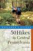Книга Explorer's Guide 50 Hikes In Central Pennsylvania : Day Hikes and Backpacking Trips : 0