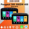 Android Carplay автомобильное радио для Peugeot 308 308SW 408 2010-2016 мультимедийный проигрыватель головное устройство стерео GPS навигация BT WIFI 2+32 ГБ
