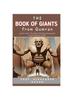 Книга The Book Of Giants From Qumran : Lost In Time: Chronicles of Giants Resurrected from Qumran's Scrolls