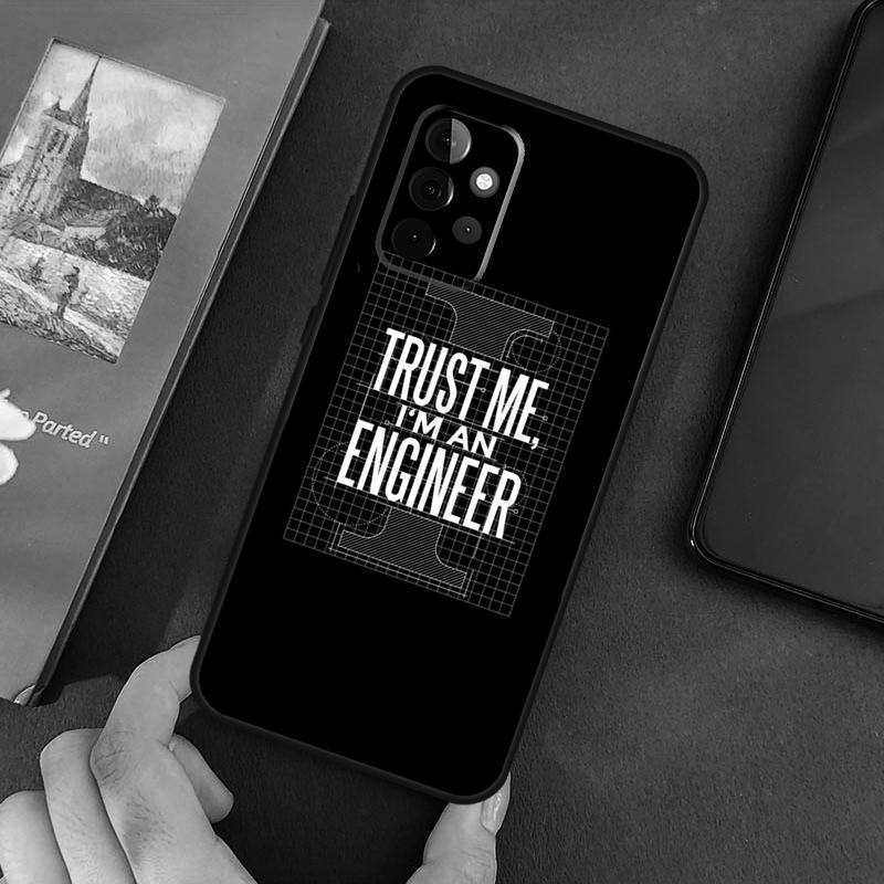 I m An Engineer I m Good At Maths Phone Case For Samsung Galaxy A06 A05 A16 A55 A35 A15 A53 A33 A13 A22 A32 A52 A14 A34 A54