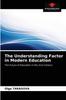 Книга The Understanding Factor In Modern Education