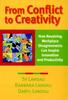 Книга From Conflict To Creativity : How Resolving Workplace Disagreements Can Inspire Innovation and Productivity