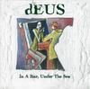 CD DEUS In A Bar Under The Sea 20527 bang Music 1996 Бельгия Рок Б/у