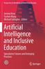The Artificial Intelligence and Inclusive Education : Speculative Futures and Emerging Practices Book